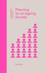 Planning for an Ageing Society цена и информация | Книги об архитектуре | pigu.lt