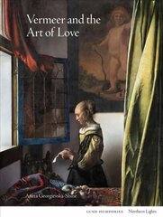 Vermeer and the Art of Love цена и информация | Книги об искусстве | pigu.lt