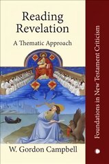 Reading Revelation: A Thematic Approach kaina ir informacija | Dvasinės knygos | pigu.lt