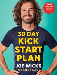 30 Day Kick Start Plan: 100 Delicious Recipes with Energy Boosting Workouts kaina ir informacija | Saviugdos knygos | pigu.lt