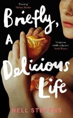 Briefly, A Delicious Life цена и информация | Фантастика, фэнтези | pigu.lt