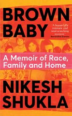 Brown Baby: A Memoir of Race, Family and Home цена и информация | Биографии, автобиогафии, мемуары | pigu.lt