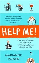 Help Me!: One Woman's Quest to Find Out if Self-Help Really Can Change Her Life цена и информация | Биографии, автобиогафии, мемуары | pigu.lt