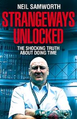 Strangeways Unlocked: The Shocking Truth about Life Behind Bars цена и информация | Биографии, автобиогафии, мемуары | pigu.lt