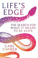 Life's Edge: The Search for What It Means to Be Alive цена и информация | Книги по экономике | pigu.lt