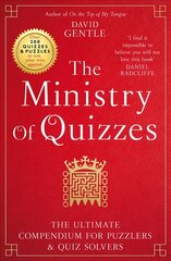Ministry of Quizzes: The Ultimate Compendium for Puzzlers and Quiz-Solvers kaina ir informacija | Knygos apie sveiką gyvenseną ir mitybą | pigu.lt