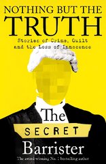 Nothing But The Truth: A Memoir цена и информация | Биографии, автобиогафии, мемуары | pigu.lt