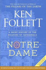 Notre-Dame: A Short History of the Meaning of Cathedrals цена и информация | Книги по архитектуре | pigu.lt