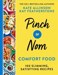 Pinch of Nom Comfort Food: 100 Slimming, Satisfying Recipes цена и информация | Книги рецептов | pigu.lt