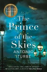 Prince of the Skies: From the International bestselling author of The Librarian of Auschwitz kaina ir informacija | Fantastinės, mistinės knygos | pigu.lt