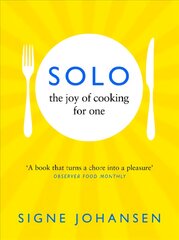 Solo: The Joy of Cooking for One цена и информация | Книги рецептов | pigu.lt