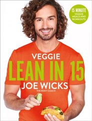 Veggie Lean in 15: 15-minute Veggie Meals with Workouts kaina ir informacija | Receptų knygos | pigu.lt