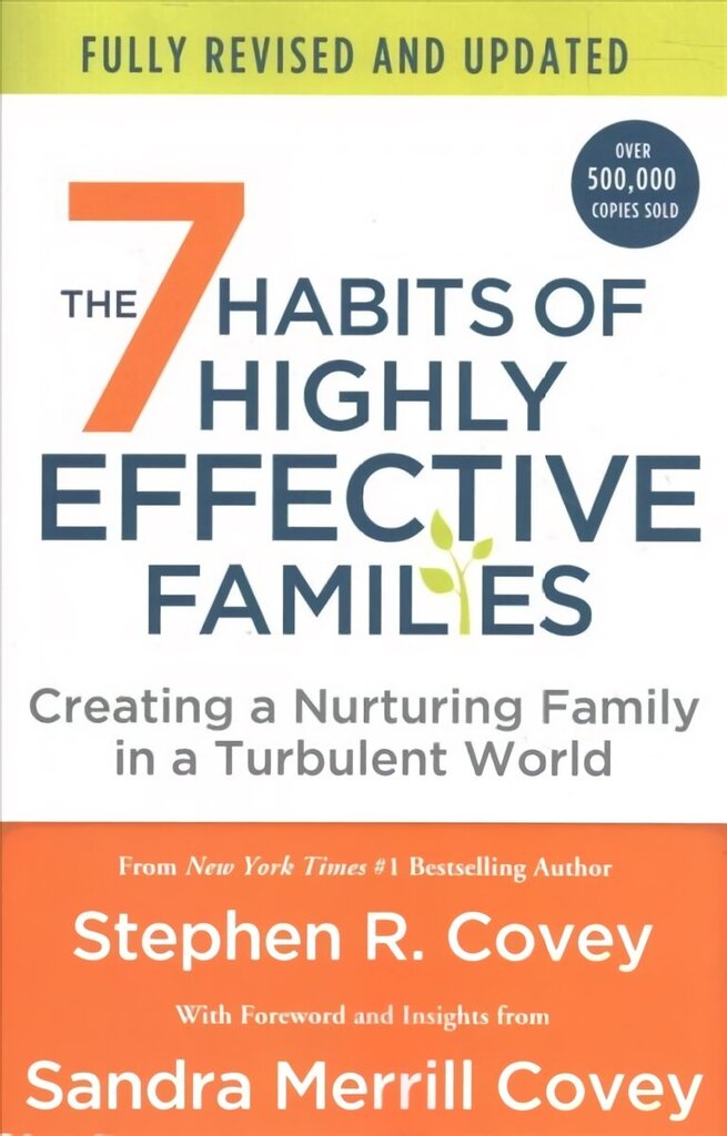 The 7 Habits of Highly Effective Families (Fully Revised and Updated): Creating a Nurturing Family in a Turbulent World kaina ir informacija | Saviugdos knygos | pigu.lt
