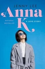 Anna K: A Love Story kaina ir informacija | Knygos paaugliams ir jaunimui | pigu.lt
