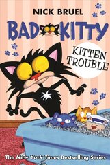 Bad Kitty: Kitten Trouble: Kitten Trouble цена и информация | Книги для подростков и молодежи | pigu.lt