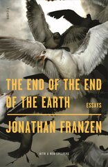 End of the End of the Earth: Essays kaina ir informacija | Poezija | pigu.lt