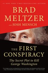 First Conspiracy: The Secret Plot to Kill George Washington цена и информация | Исторические книги | pigu.lt