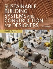 Sustainable Building Systems and Construction for Designers: Bundle Book plus Studio Access Card 3rd edition kaina ir informacija | Knygos apie architektūrą | pigu.lt