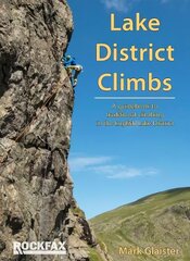 Lake District Climbs: A guidebook to traditional climbing in the English Lake District kaina ir informacija | Knygos apie sveiką gyvenseną ir mitybą | pigu.lt