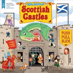 Little Explorers: Scottish Castles (Push, Pull and Slide): Scottish Castles (Push, Pull and Slide) kaina ir informacija | Knygos mažiesiems | pigu.lt