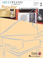 Adult Piano Adventures Popular Book 2: Timeless Hits and Popular Favorites цена и информация | Книги об искусстве | pigu.lt