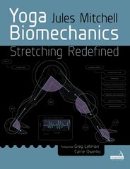 Yoga Biomechanics: Stretching redefined kaina ir informacija | Saviugdos knygos | pigu.lt