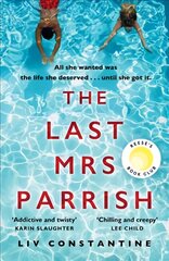 Last Mrs Parrish: An Addictive Psychological Thriller with a Shocking Twist! edition kaina ir informacija | Fantastinės, mistinės knygos | pigu.lt