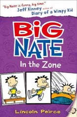 Big Nate in the Zone, Big Nate in the Zone цена и информация | Книги для подростков и молодежи | pigu.lt
