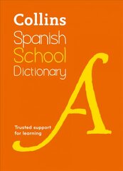Spanish School Dictionary: Trusted Support for Learning 4th Revised edition kaina ir informacija | Knygos paaugliams ir jaunimui | pigu.lt