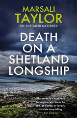 Death on a Shetland Longship: The Shetland Sailing Mysteries kaina ir informacija | Fantastinės, mistinės knygos | pigu.lt