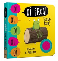 Oi Frog! Sound Book: Sound Book цена и информация | Книги для малышей | pigu.lt