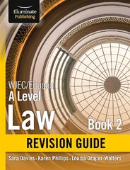 Wjec/Eduqas Law for A level Book 2 Revision Guide kaina ir informacija | Ekonomikos knygos | pigu.lt