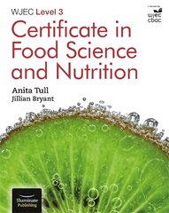 WJEC Level 3 Certificate in Food Science and Nutrition цена и информация | Книги для подростков  | pigu.lt