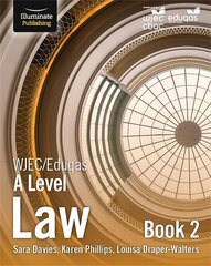 WJEC/Eduqas Law for A Level: Book 2 цена и информация | Книги по экономике | pigu.lt