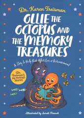 Ollie the Octopus and the Memory Treasures: A Story to Help Kids After Loss or Bereavement Illustrated edition цена и информация | Книги для подростков и молодежи | pigu.lt