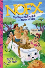 NOFX: The Hepatitis Bathtub and Other Stories цена и информация | Книги об искусстве | pigu.lt