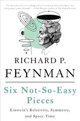 Six Not-So-Easy Pieces: Einstein's Relativity, Symmetry, and Space-Time 4th edition цена и информация | Книги по экономике | pigu.lt