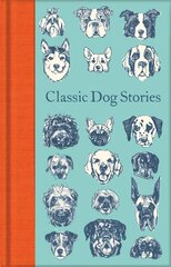 Classic Dog Stories цена и информация | Fantastinės, mistinės knygos | pigu.lt