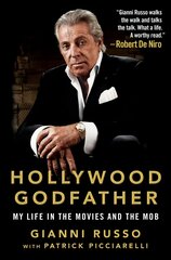 Hollywood Godfather: My Life in the Movies and the Mob цена и информация | Биографии, автобиографии, мемуары | pigu.lt