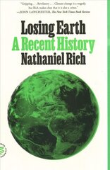 Losing Earth: A Recent History цена и информация | Книги по социальным наукам | pigu.lt