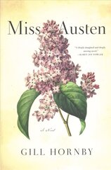 Miss Austen: A Novel of the Austen Sisters kaina ir informacija | Fantastinės, mistinės knygos | pigu.lt