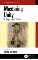 Mastering Unity: A Beginner's Guide цена и информация | Книги об искусстве | pigu.lt