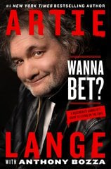Wanna Bet?: A Degenerate Gambler's Guide to Living on the Edge kaina ir informacija | Fantastinės, mistinės knygos | pigu.lt