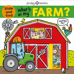 What's on My Farm?: A Slide-And-Find Book with Flaps цена и информация | Книги для подростков и молодежи | pigu.lt