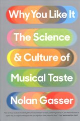 Why You Like It: The Science and Culture of Musical Taste kaina ir informacija | Knygos apie meną | pigu.lt