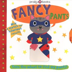 Fancy Pants: Turn the Wheel to Find My Pants цена и информация | Книги для подростков  | pigu.lt