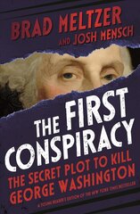 First Conspiracy (Young Reader's Edition): The Secret Plot to Kill George Washington цена и информация | Книги для подростков и молодежи | pigu.lt