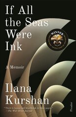 If All the Seas Were Ink: A Memoir kaina ir informacija | Biografijos, autobiografijos, memuarai | pigu.lt