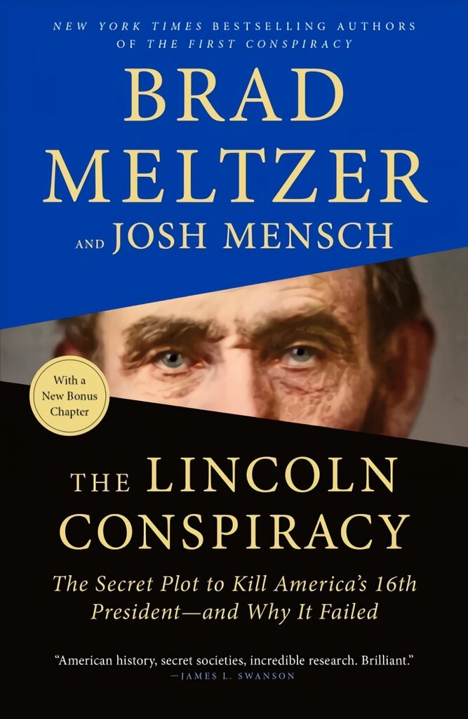 Lincoln Conspiracy: The Secret Plot to Kill America's 16th President--And Why It Failed цена и информация | Biografijos, autobiografijos, memuarai | pigu.lt