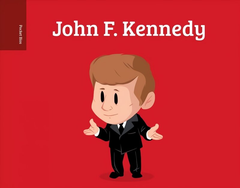 Pocket Bios: John F. Kennedy цена и информация | Knygos paaugliams ir jaunimui | pigu.lt